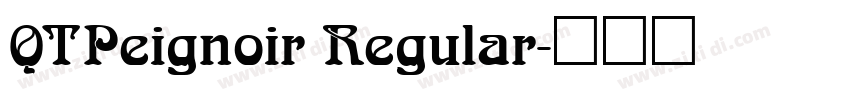 QTPeignoir Regular字体转换 QTPeignoir Regular字体转换